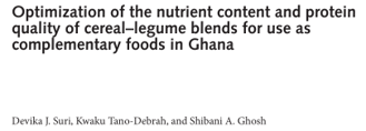 Optimization of nutrient content and protein quality of cereal-legume blends for use as complementary foods in Ghana.
