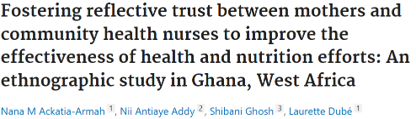 Fostering reflective trust between mothers and community health nurses to improve the effectiveness of health and nutrition efforts: an ethnographic study in Ghaan, West Africa