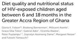Diet quality and nutritional status of HIV-exposed children aged between 6 and 18 months in the Greater Accra Region of Ghana